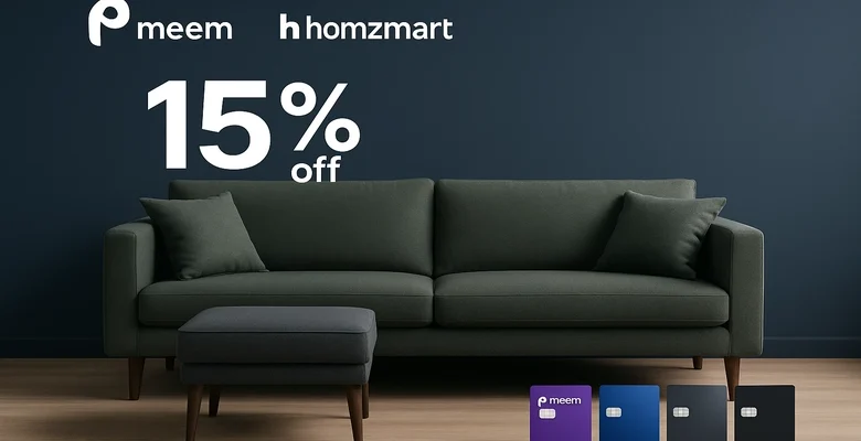 خصم إضافي 15% من هومز مارت مع بطاقات ميم