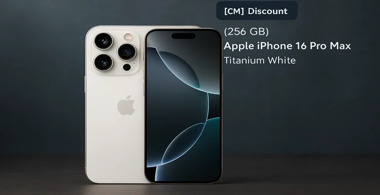 عروض لا تُفوّت على iPhone 16 Pro Max وفر حتى 15%
