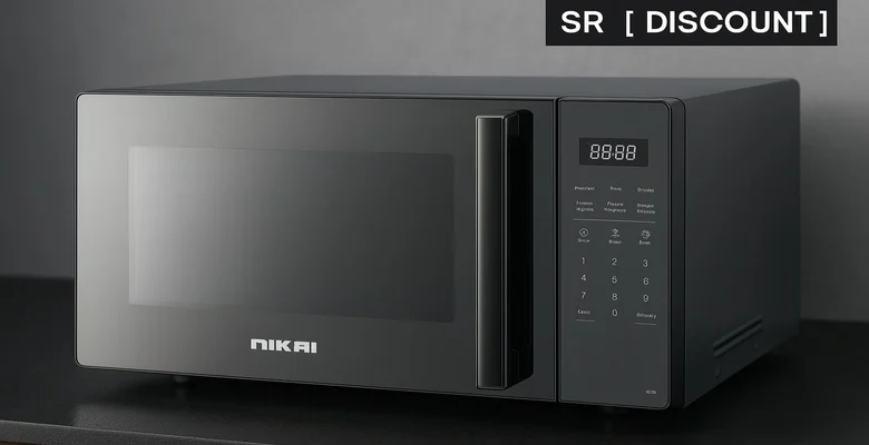 عرض ميكروويف Nikai بسعر مخفّض اغتنم الفرصة الآن!
